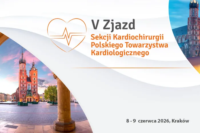 V Zjazd Sekcji Kardiochirurgii Polskiego Towarzystwa Kardiologicznego – Kraków – 8-9.06.2026