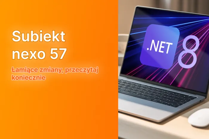 Uwaga! Współpraca z Subiektem nexo 57 x64